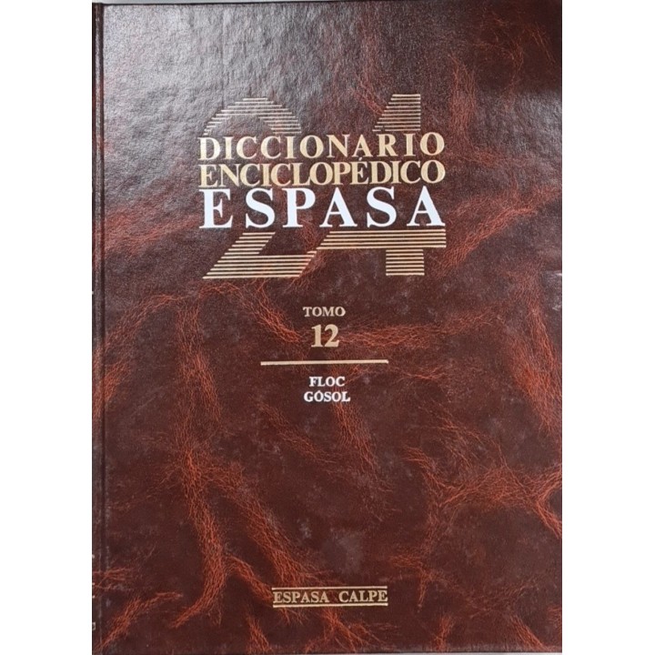 Diccionario Enciclopédico Espasa. Tomo 12. Floc Gósol.